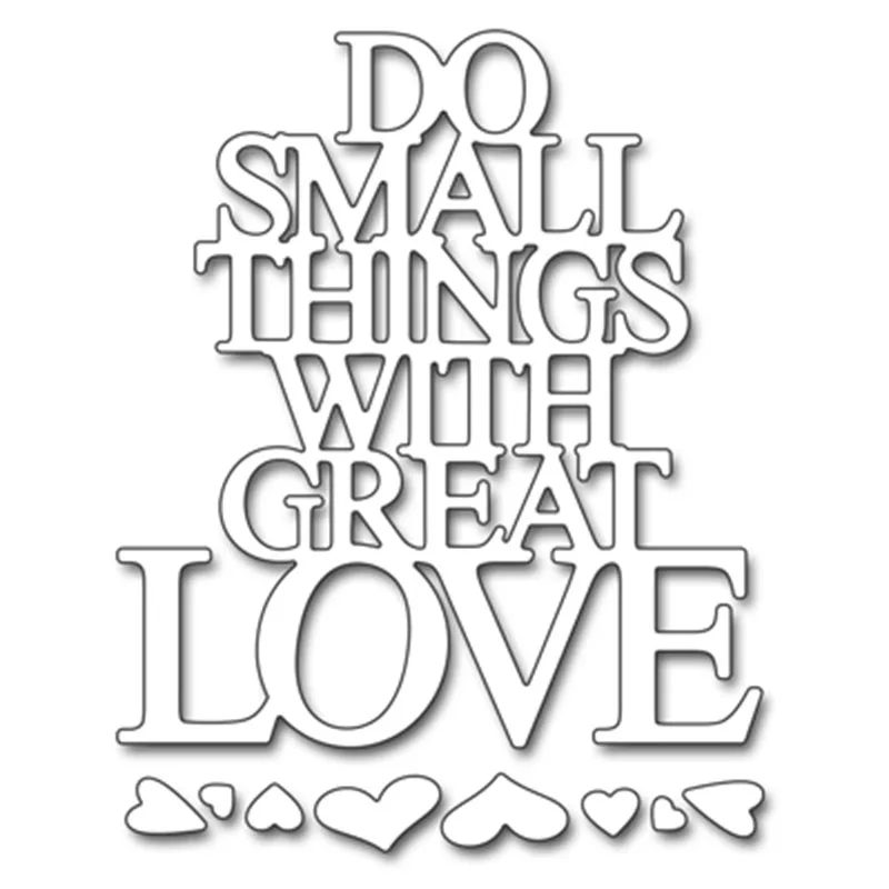 

Do Small Things With Great Love Metal Cutting Dies For DIY Scrapbooking Embossing Paper Card Making Decorative Crafts New 2018