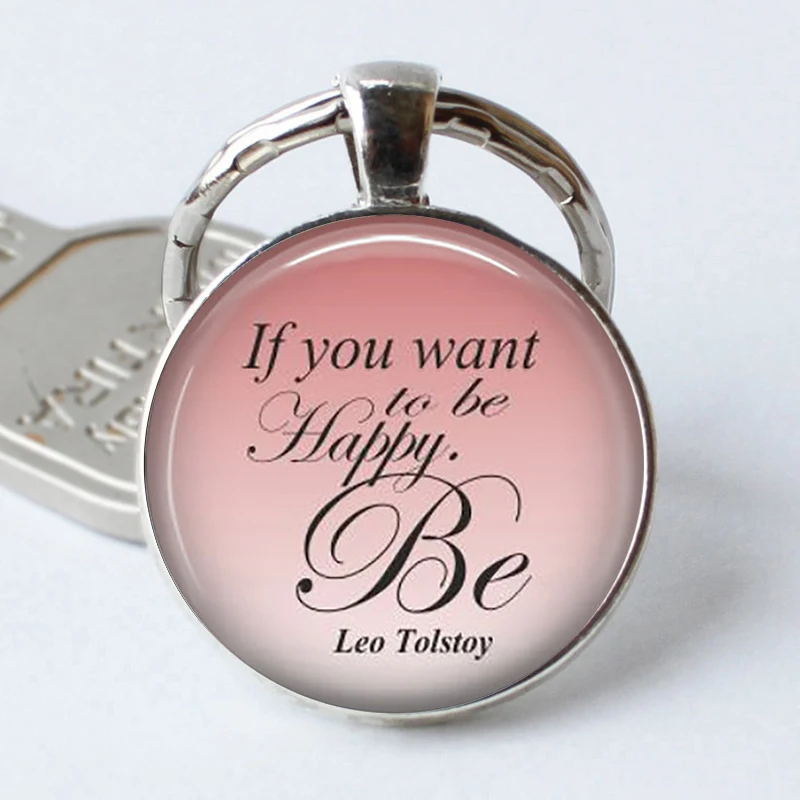 Если вы хотите быть счастливым Лео толстой брелок цитата. Be литературный кулон