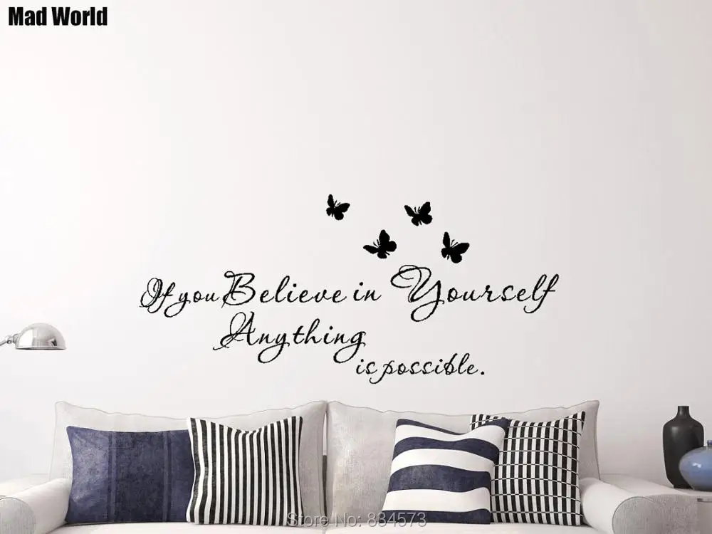 Безумный мир-в том случае если вы с надписью believe in yourself Художественная стена