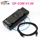 2019 V1.99 OPCOM V1.59 V1.70 OP COM V1.78 OPCOM V1.95 для Opel OBD2 OP-COM сканер диагностический инструмент с чипом PIC18F458
