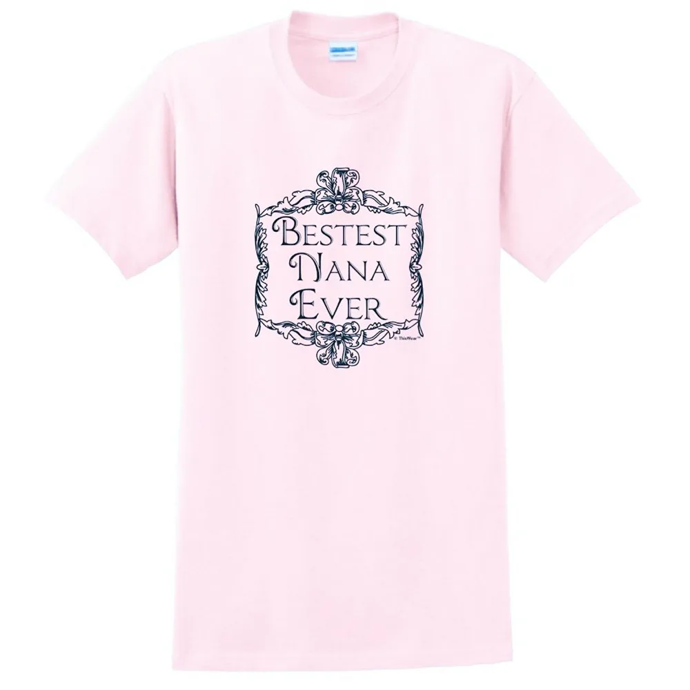 Лучшая Лучший Нана Всегда бабушка Подарок Симпатичные Футболки оригинальный