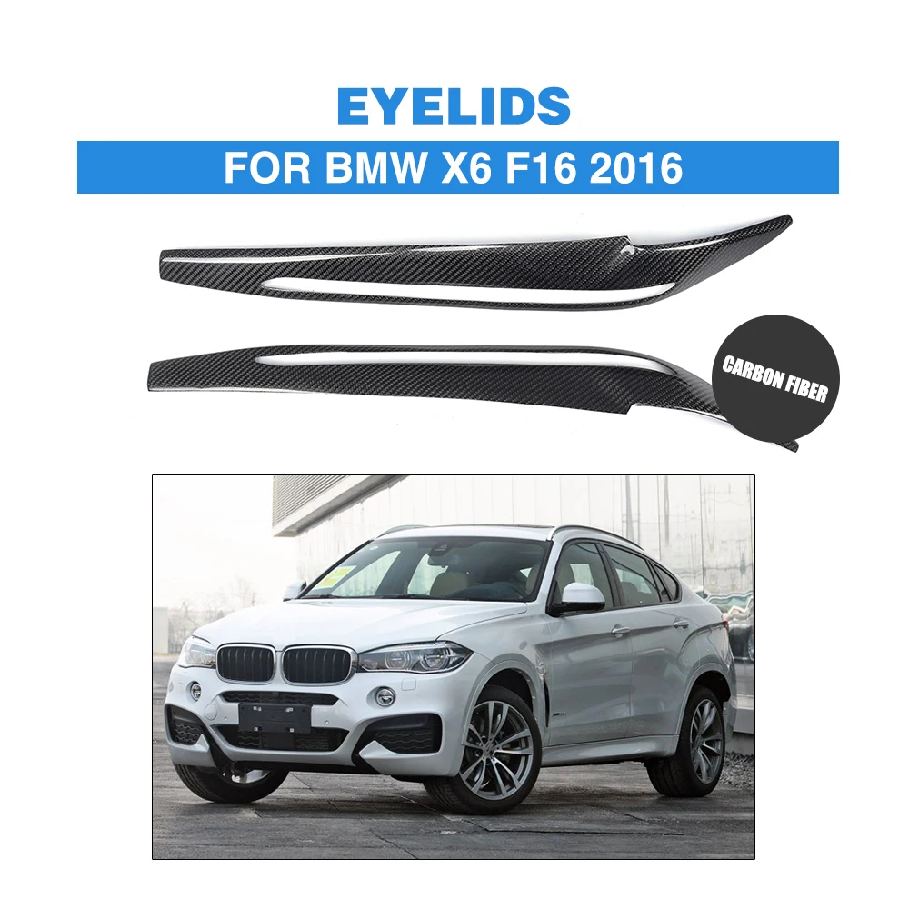 Передние фары из углеродного волокна для BMW X6 F16 2016 2 шт./компл.|bmw eyelid|bmw eyebroweyelids