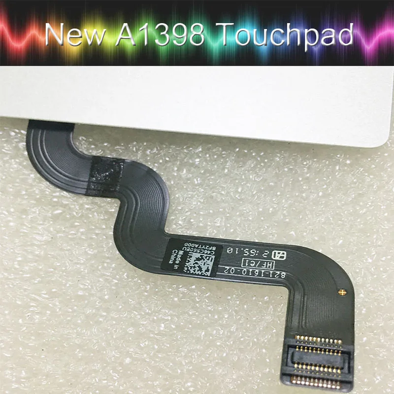 5 шт. новая сенсорная панель A1398 с кабелем 821-1610-A/02 для macboook pro Retina 15 4 '&#x27A1398 Mid 2012