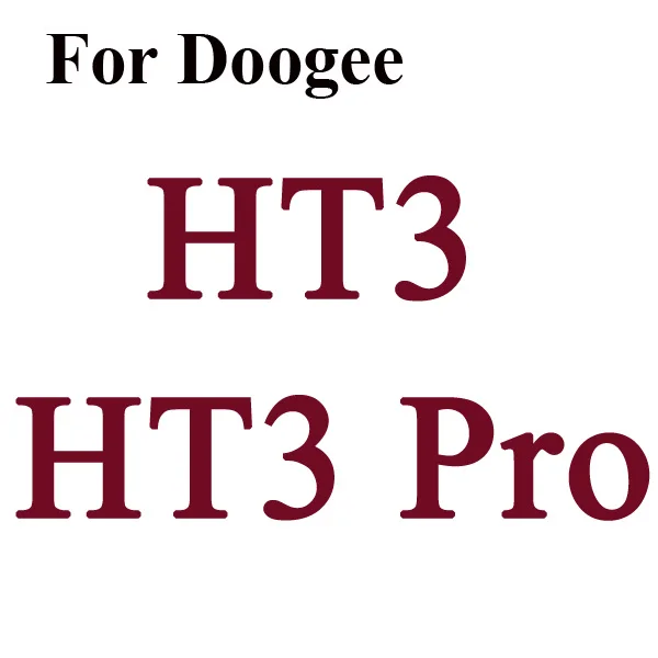 For Ht3 HT3 Pro Экран Защитная пленка закаленное Стекло Для DOOGEE X5 Max X6 Pro T6 Oukitel K6000 K10000 HOMTOM Ht3 Ht6 Ht7 Pro Ht17 S60 микс X20 - Цвет: For Ht3 HT3 Pro