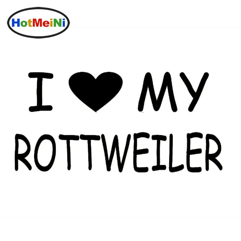 HotMeiNi наклейка для автомобилей Jdm украшение I Love My Rottweiler бампер виниловая задняя