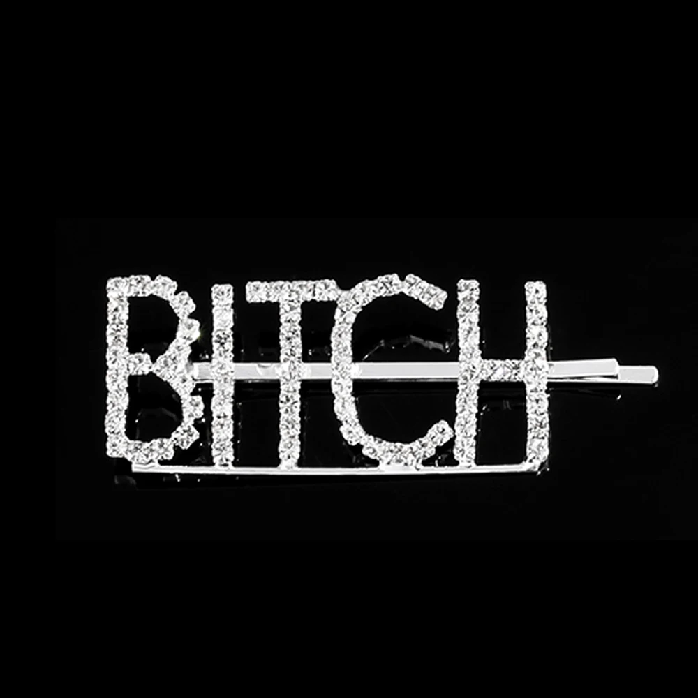 BITCH 1 шт. ошибка/девушка/грубая/любовная буква слово стразы заколка для волос с кристаллами заколка для волос заколки для волос орнамент заколки-пряжки аксессуары для укладки волос - Цвет: BITCH