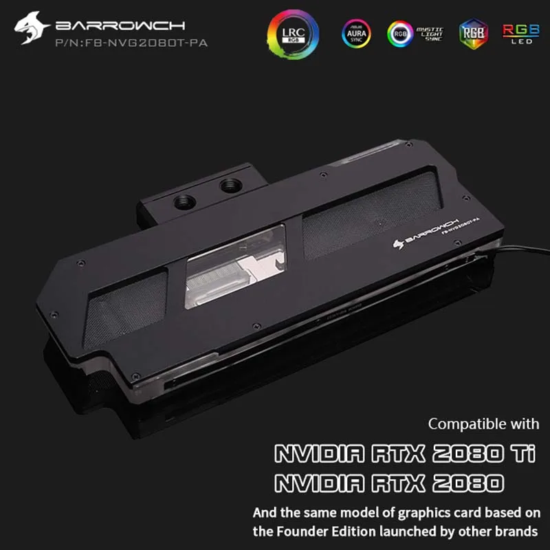 Водяной блок Barrowch FB-NVG2080T-PA GPU для NVIDIA RTX2080 TI, версия Founder Edition, полное покрытие, видеокарта, охладитель воды 5 В Водяной блок Barrowch FB-NVG2080T-PA GPU для NVIDIA RTX2080 TI, версия Founder Edition, полное покрытие, видеокарта, охладитель воды 5 В