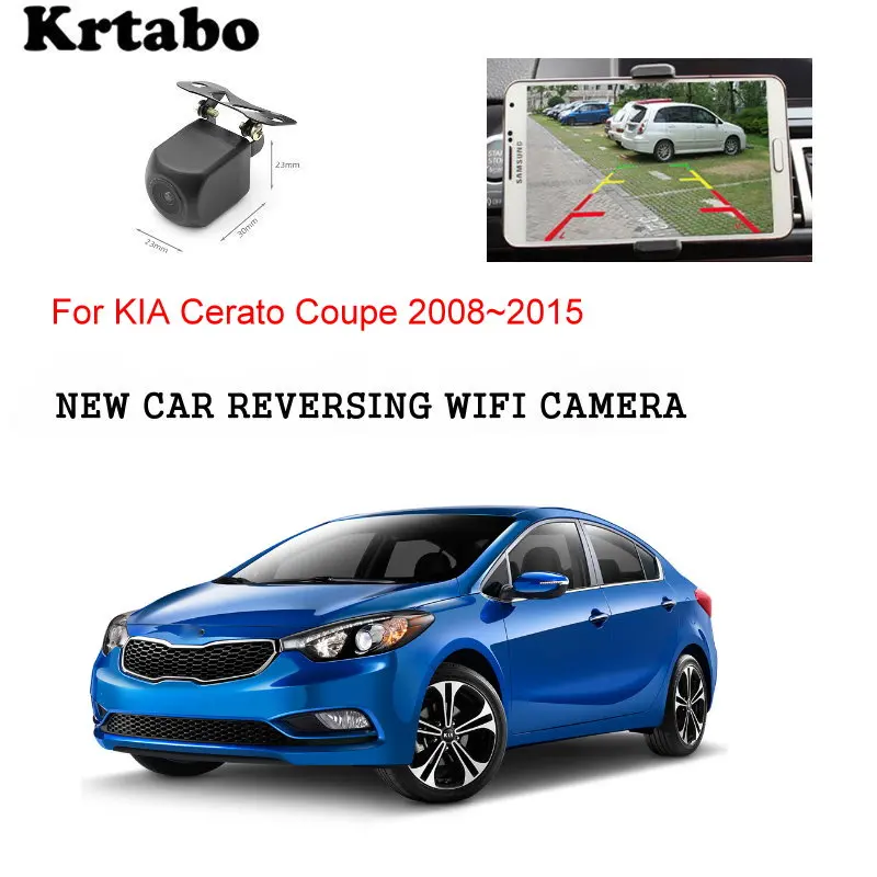 Автомобильная беспроводная камера заднего вида для KIA Cerato Coupe 2008 ~ 2015 Ночная HD CCD