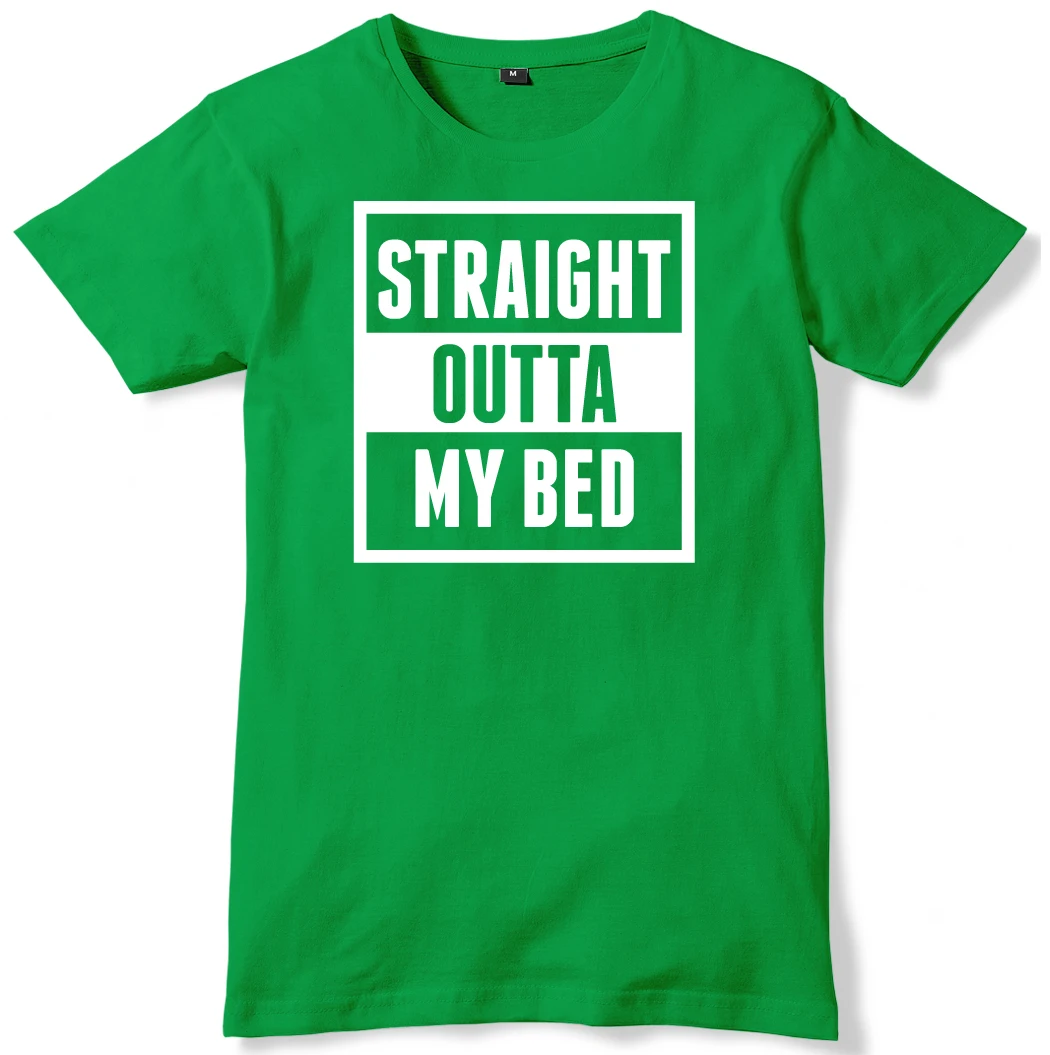 Straight Outta My Bed мужские Смешные Мужская футболка|straight outta|t-shirt t-shirtt-shirt men funny |