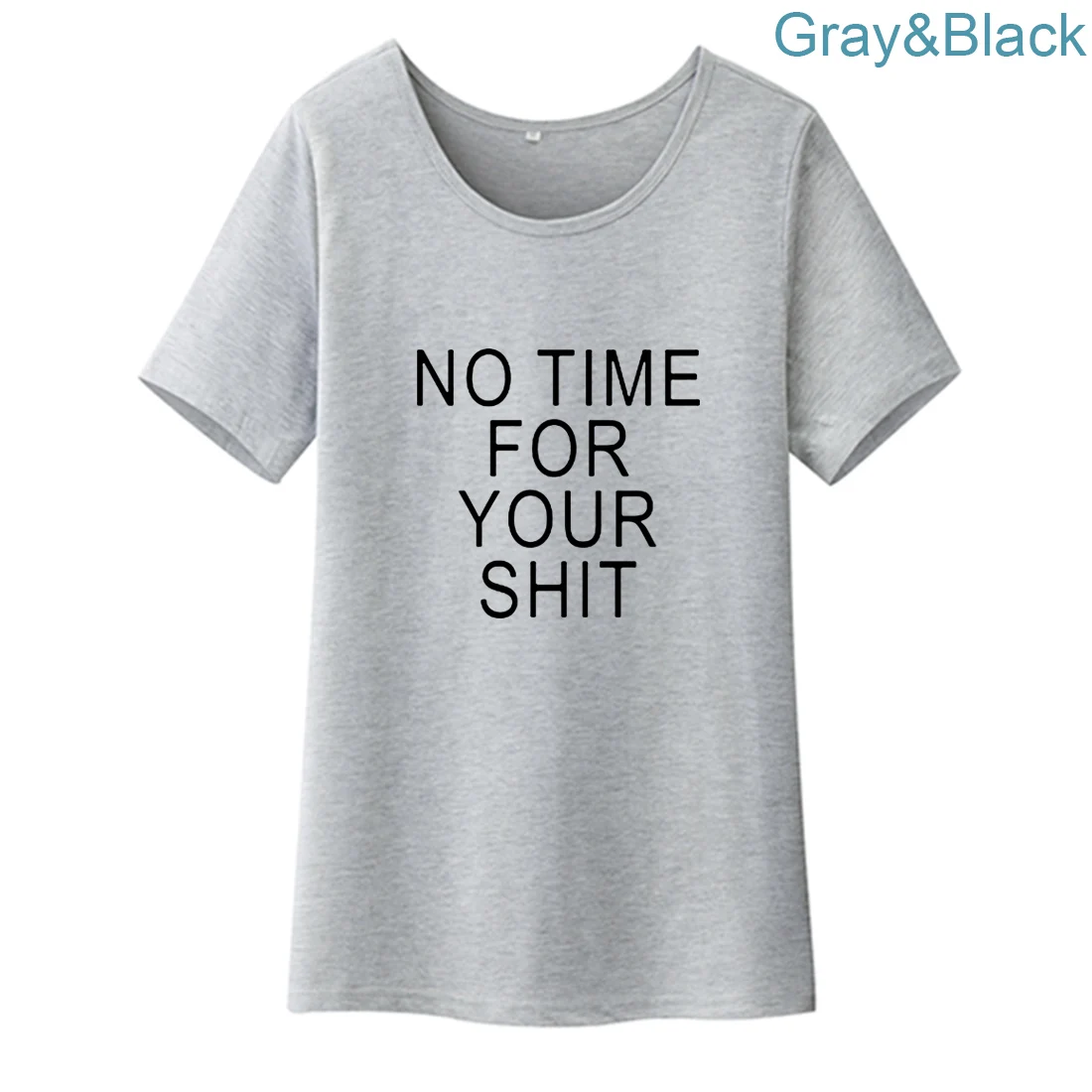 No Time for Your Shirt Funny T Women Top Letter Printed Short Sleeve O-neck Tee Femme Black White Ladies Tops | Женская одежда