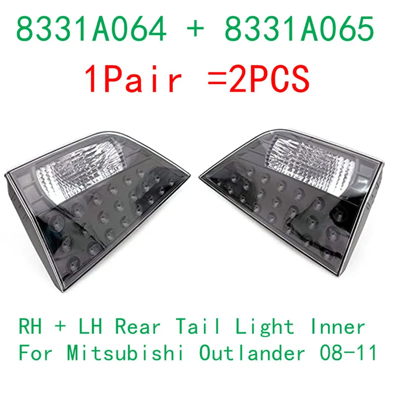 

[1 пара = 2 шт.] для Mitsubishi Outlander XL 2008-2011 RH + LH задний левый правый хвост светильник внутренний светильник ы 8331A064 8331A065