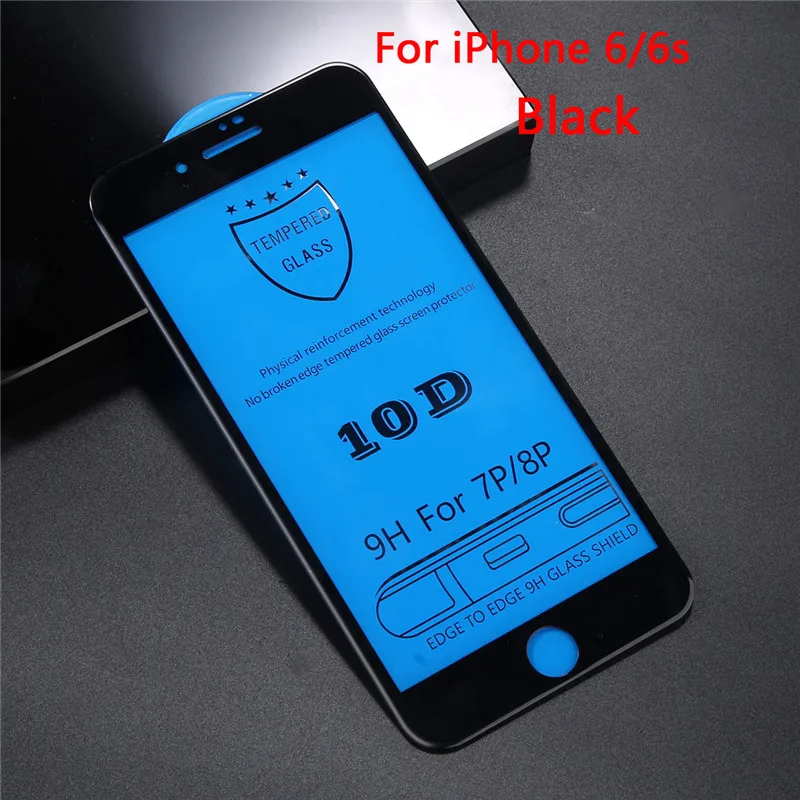 10D закаленное стекло для iPhone XS Max XR X 7 Защита экрана для iPhone 6 6s 7 8 Plus полное покрытие Защитная стеклянная пленка - Цвет: 6 6s
