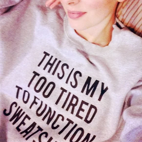 

THIS IS MY TOO TIRED TO FUNCTION SWEATSHIRT Tumblr Outfit Sweatshirt Street Fashion Casual Loose Pullover Long Sleeve Sweatshirt