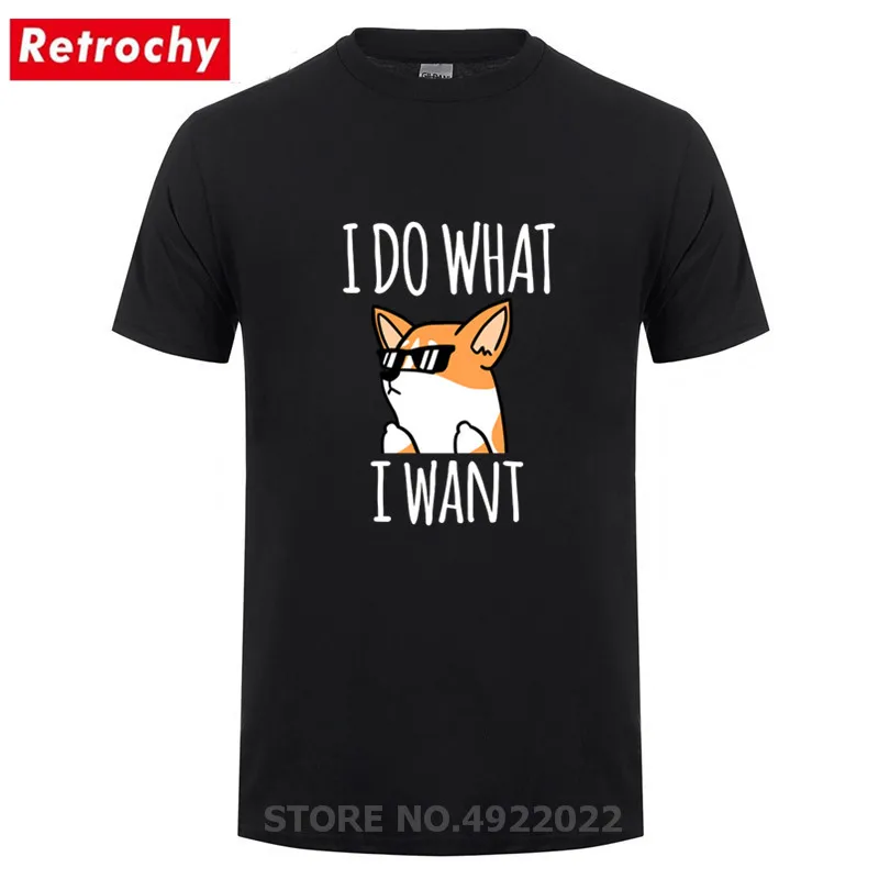 Забавные I Do What Want Корги футболка новый пользовательский группы брендовая
