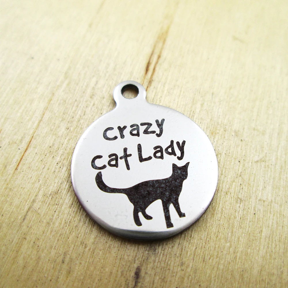 10 шт./партия Очаровательные Подвески из нержавеющей стали crazy cat lady лазерная