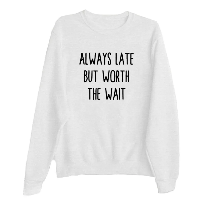 Всегда поздний но стоит ждать буквы печатных Crewneck пуловер осень зима