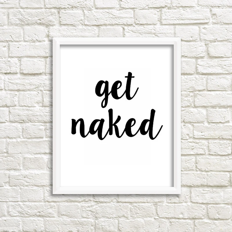 Sure Life Get Naked Quotes парусиновые картины черно белые настенные художественные плакаты