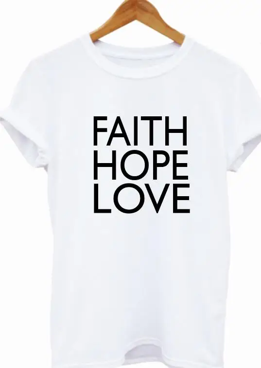 

FAITH HOPE LOVE Print Women tshirts Cotton Casual Funny t shirt For Lady Top Tee Hipster Yong Wear Drop Ship Tumblr Z-545