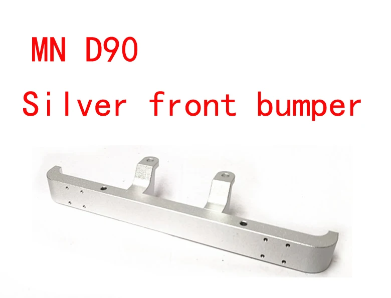 Silver front bumper RBR/C MN D90 специальный металлический передний бампер Защита яйцо ОП аксессуары DIY обновление модифицированный альпинистский пульт дистанционного управления автомобиль - Цвет: Silver front bumper