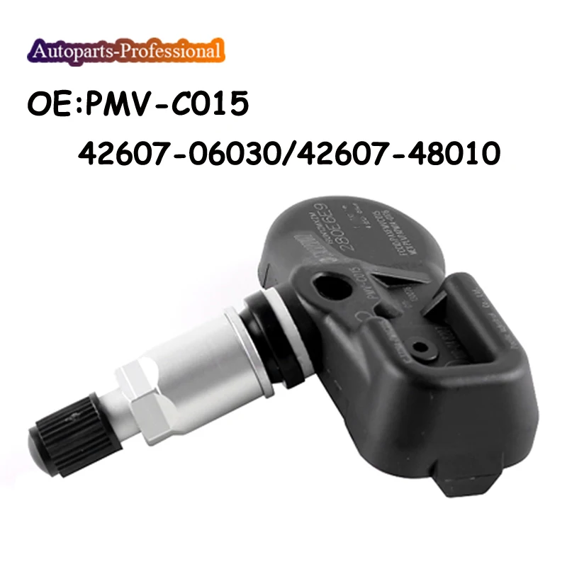 Для TOYOTA CAMRY TACOMA AVALON 315 МГц TPMS датчик давления в шинах PMV-C015 PMVC015 42607-06030/42607-48010 автомобиль