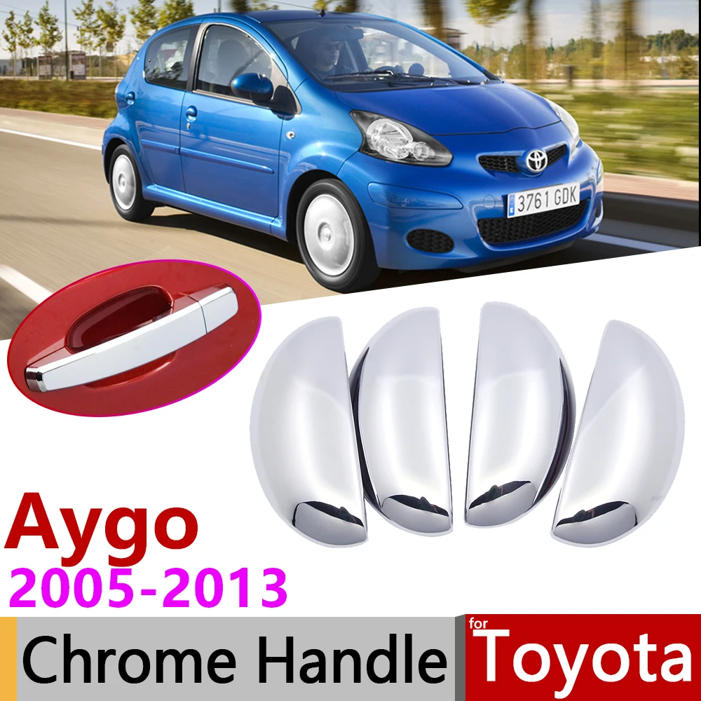 

for Toyota Aygo MK1 2005~2013 Chrome Door Handle Cover Car Accessories Stickers Trim Set 2006 2007 2008 2009 2010 2011 2012