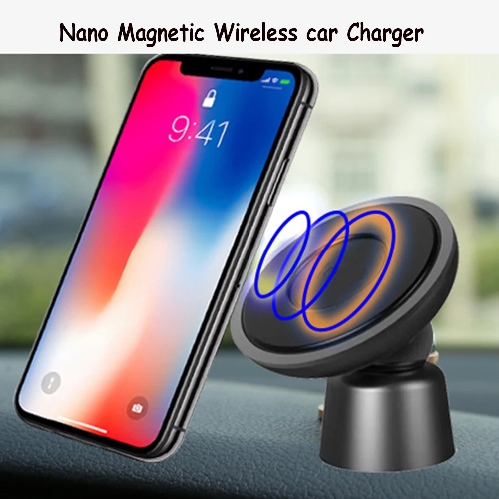 

360 Degree Rotation Car Wireless Charger For iPhone X XS Max XR Qi Mount Nano Magnetic Wireless Car Charger For Samsung S10 S9