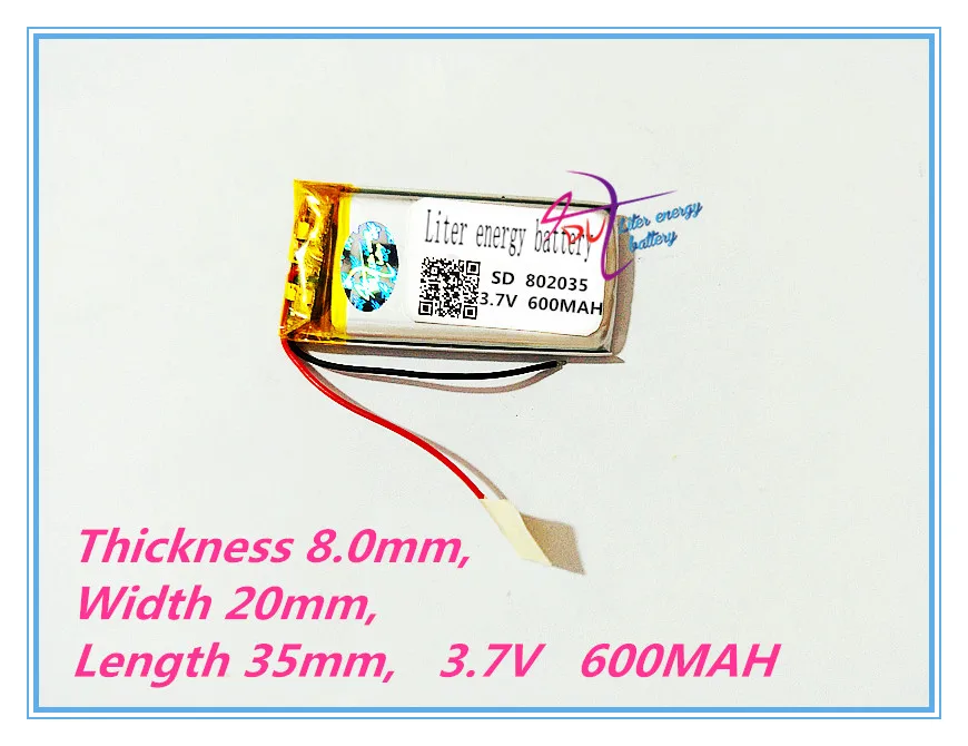 Liter energy battery 3.7V tablet battery 802035 3.7V 600MAH MP3 MP4 recording pen box small instrument panels