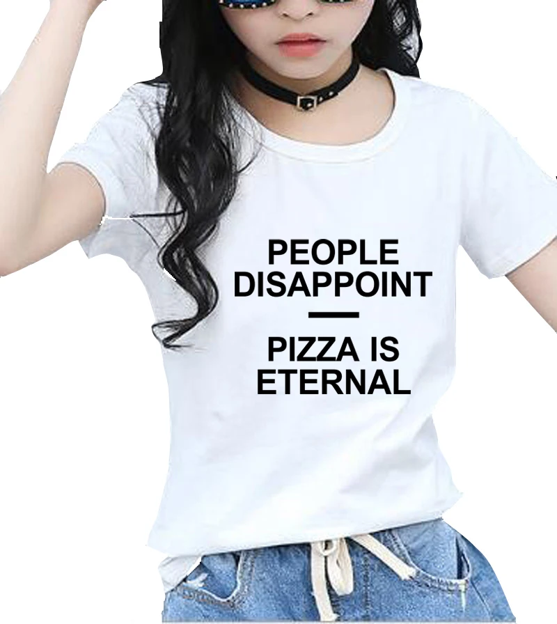 Летняя брендовая одежда с надписью People disappoint PIZZA IS ETERNAL топы короткими рукавами