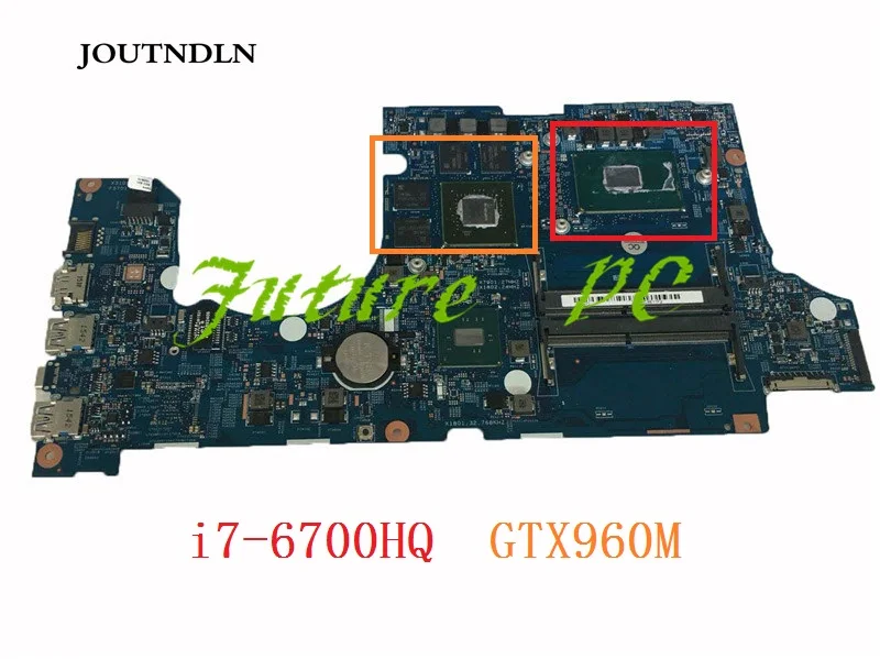 JOUTNDLN для ноутбука Acer VN7-592G Материнская Плата ЦП модель GTX960M NBG6J11001 448.06B09.001M тестовая