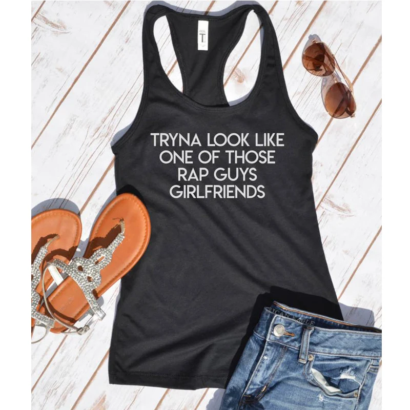 

Vest Tryna Look Like One Of Those Rap Guys Girlfriends Tanks Tops Casual Summer girl Sexy Sleeveless Vest Camisetas Tops