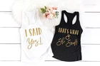 Майка женская для подружки невесты, повседневный топ с надписью I Said Yes, подарок для девичника, одежда для свадьбы, Майки