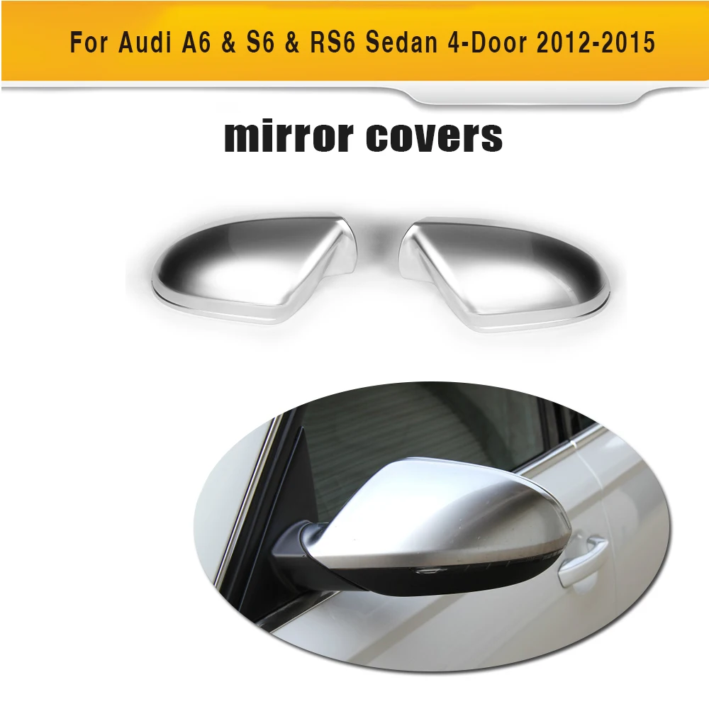 ABS замена Авто зеркальные крышки для Audi A6 & S6 RS6 седан 4 дверь 2012 2015|auto mirror covers|cover