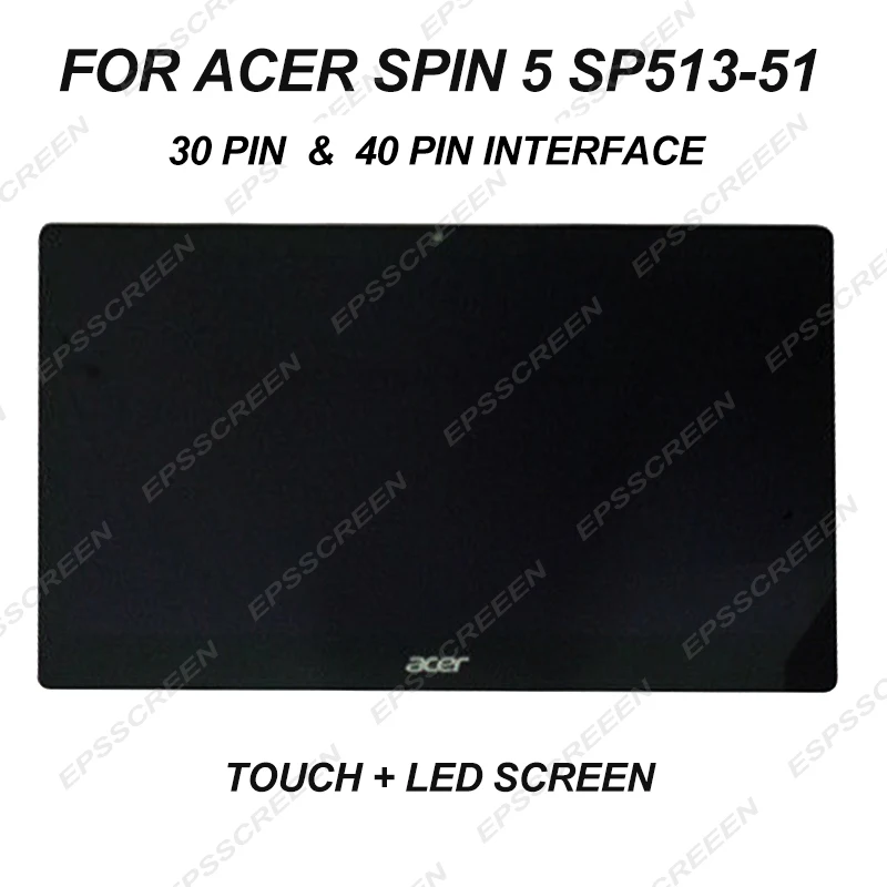 

Новый сенсорный ЖК-экран 13,3 дюйма для Acer Spin 5 SP513-51 в сборе с 40-контактным и 30-контактным интерфейсом, оцифрованная панель, замена дисплея