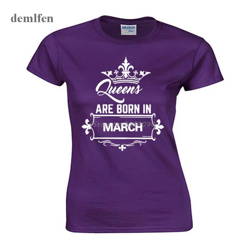 Модная хлопковая футболка с коротким рукавом надписью Queen Are Born In March женская для