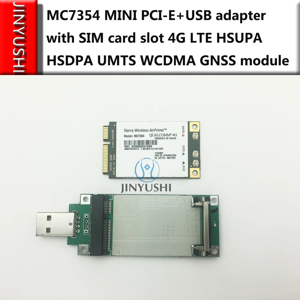 JINYUSHI для MC7354 + USB адаптер PCI E 4G LTE HSUPA HSDPA UMTS WCDMA GNSS модуль с поддержкой GPS 100% новый и