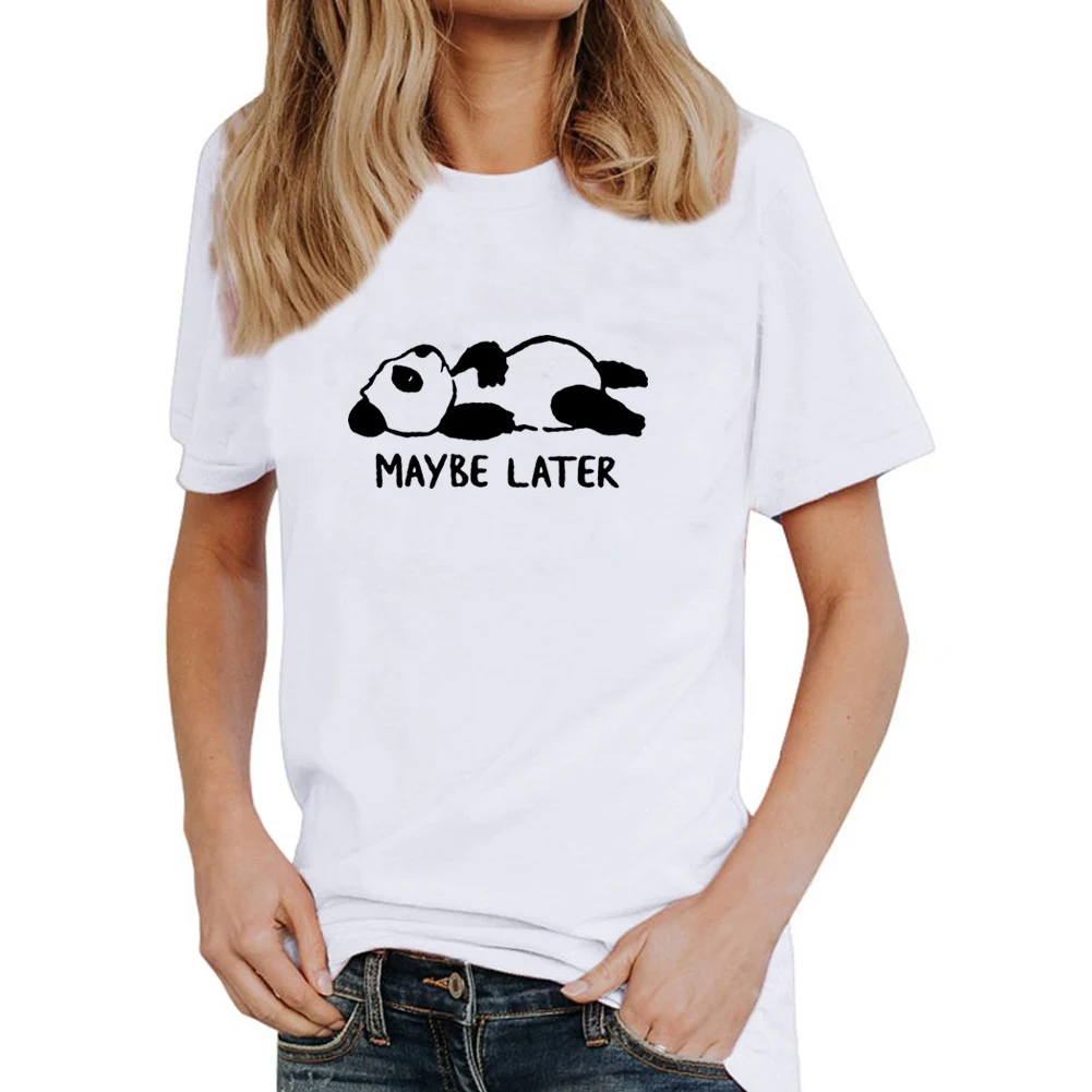 

Maybe Later Funny T Shirt Women Cartoon Panda Cute Graphic Tee Shirt Femme Short Sleeve O-neck Cotton Tshirt Women Top Dropshipp