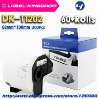 60 rolls compatible dk 11202 label 62mm100mm compatible for brother label printer all come with plastic holder 300pcsroll