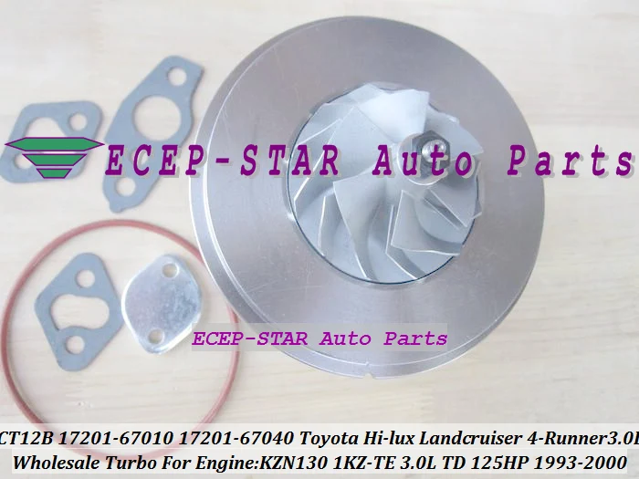 Турбо CHRA картридж Core CT12B 17201 67010 для TOYOTA HI LUX KZN130 LANDCRUISER 1KZ TE T 1KZT 4 runner TD 3.0L|cartridge