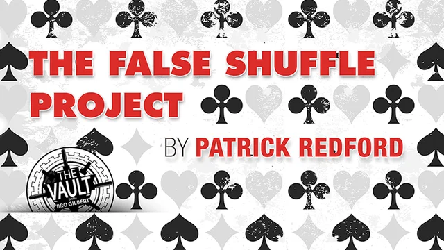 

The Vault - False Shuffle Project by Patrick Redford-Magic Tricks
