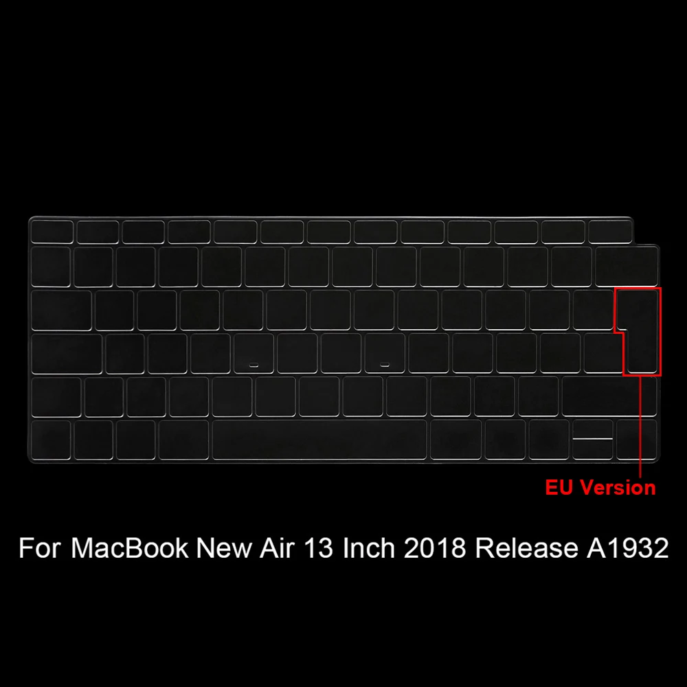 EU version ТПУ Прозрачная клавиатура кожа силиконовый защитный чехол для Macbook Air 13," A1932(выпуск) США ЕС Япония Версия - Цвет: EU version