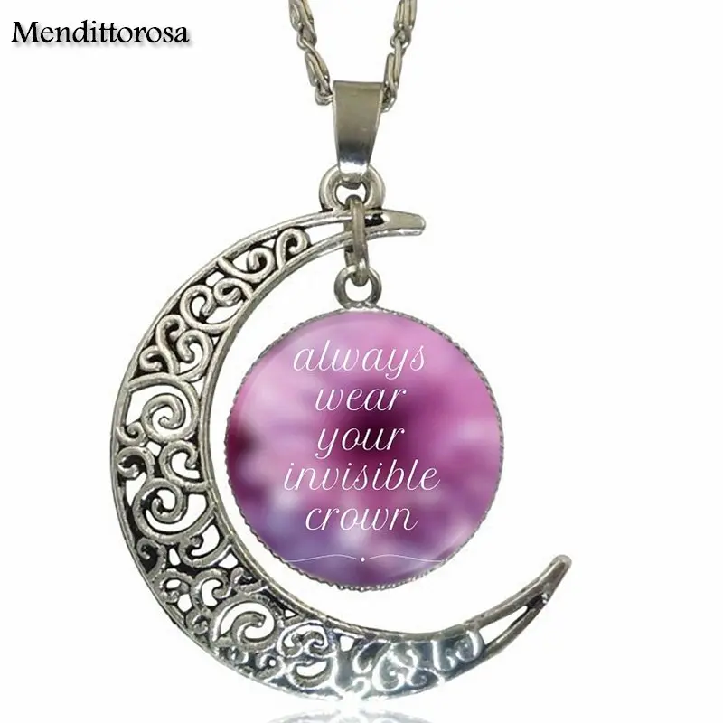 Always Wear Your Invisible Crown Quote For Men Women Party Gift Glass Pendant Necklace Handmade Half Moon | Украшения и