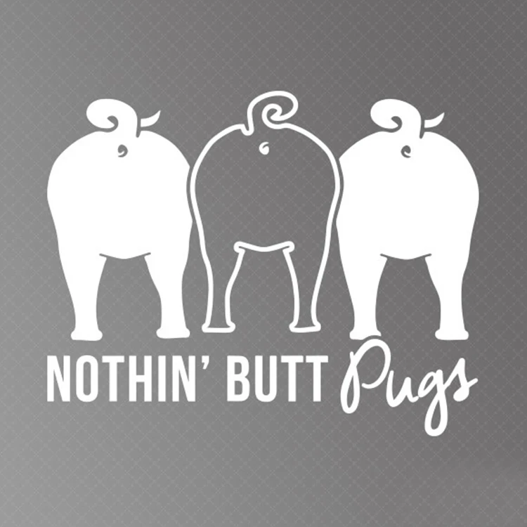 1 шт. Высокое качество 14*11 2 см наклейки для стайлинга автомобиля Nothin Butt Pugs