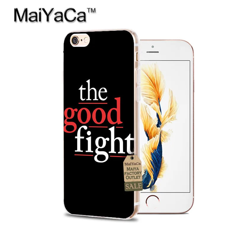 MaiYaCa The Good Fight чехол для телефона из мягкого ТПУ с рисунком iPhone 8 7 6 6S Plus X 10 5 5s 11pro 12pro