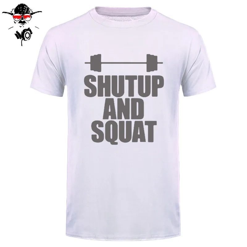 Shut Up And Squat Мужская футболка из хлопка, летняя повседневная футболка с коротким рукавом и круглым вырезом, мужские топы, футболки высокого качества