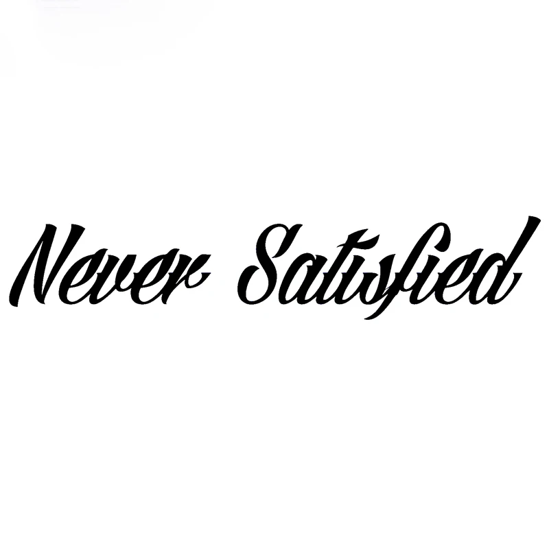 

Never Satisfied Sticker Jdm Race Car Truck Car Styling Window Windshield Banner Decal Accessories Jdm
