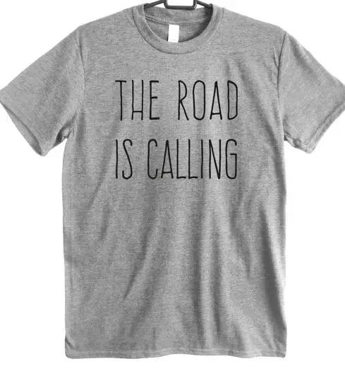 

Fashion Clothing The Road Is Calling T-Shirt Women Men Tumblr tee Summer Style Outfits t shirt Graphic tshirt tees pullovers
