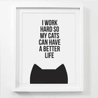Я Усердно Работаю, чтобы моя кошка могла иметь лучшую жизнь, холст, художественный принт и плакат, забавный рисунок Питомца Кошка ледилюбимый подарок