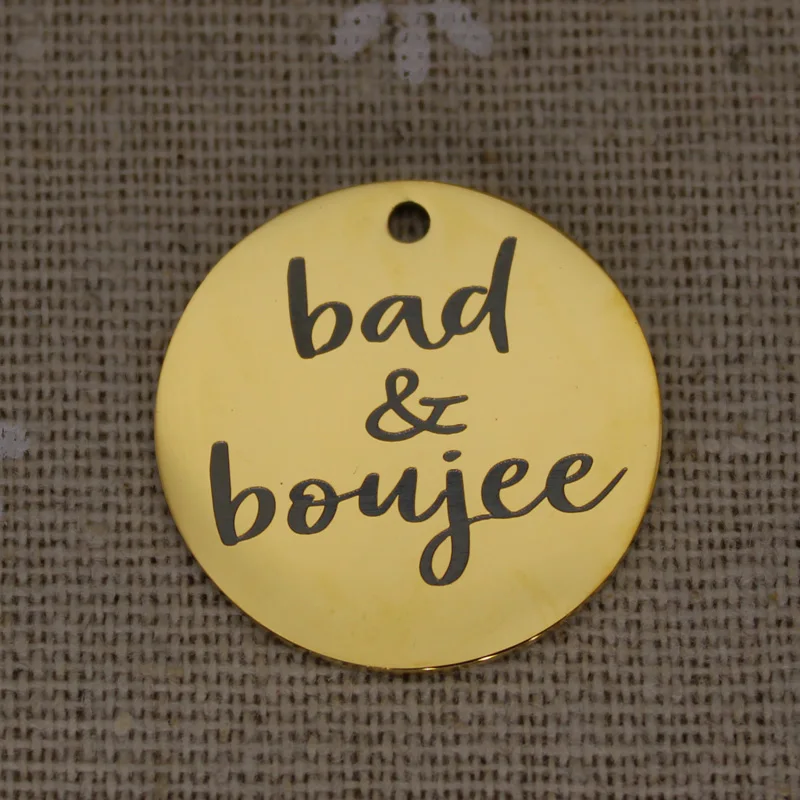 Фото Подвеска из нержавеющей стали Bad And Boujee, Круглый диск 25 мм, фотоэлемент для изготовления ювелирных изделий для девичника №4