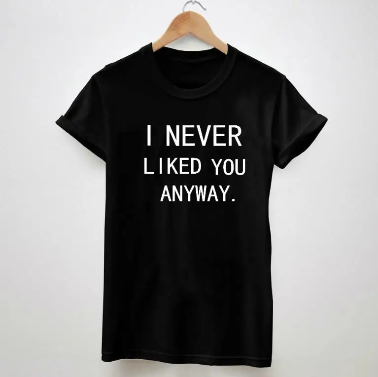 Футболка женская хлопковая Повседневная рубашка с надписью Я никогда не