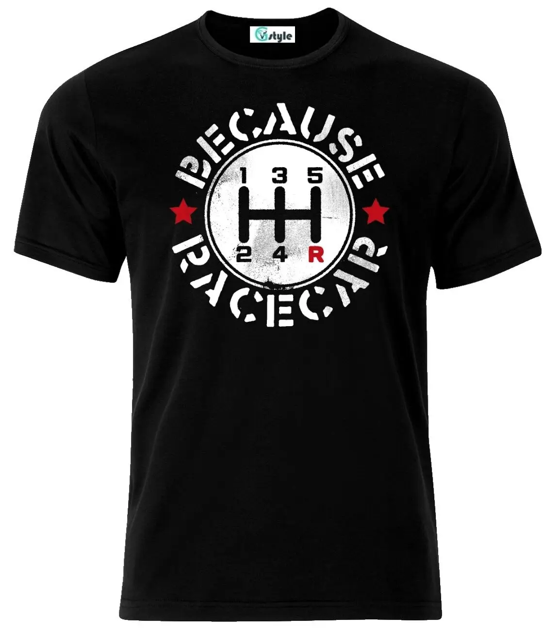 

Three Pedals Manual Transmission Because Race Car T-Shirt 2019 Flash Print Cotton Slim Fit Crew Neck Printing Casual Tops